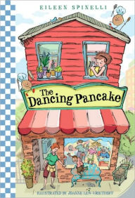 Title: The Dancing Pancake, Author: Eileen Spinelli