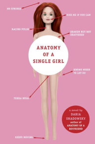 Title: Anatomy of a Single Girl, Author: Daria Snadowsky