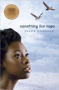 Title: Something Like Hope, Author: Shawn Goodman
