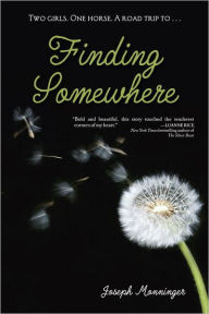 Title: Finding Somewhere, Author: Joseph Monninger