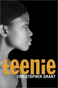 Title: Teenie, Author: Christopher Grant