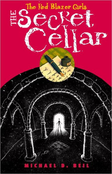 The Secret Cellar (The Red Blazer Girls Series #4)