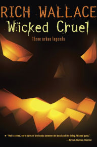 Title: Wicked Cruel, Author: Rich Wallace