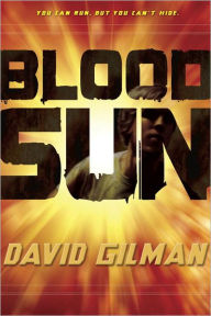 Title: Blood Sun, Author: David Gilman