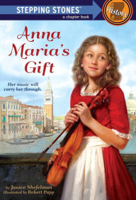 Title: Anna Maria's Gift, Author: Janice Shefelman