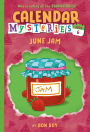 June Jam (Calendar Mysteries Series #6)