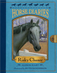 Title: Horse Diaries #7: Risky Chance, Author: Alison Hart