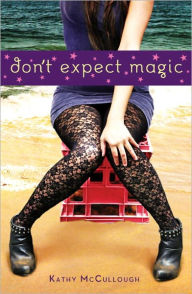 Title: Don't Expect Magic, Author: Kathy McCullough