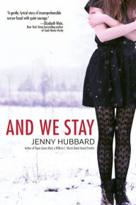 Title: And We Stay, Author: Jenny Hubbard