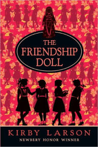 Title: The Friendship Doll, Author: Kirby Larson