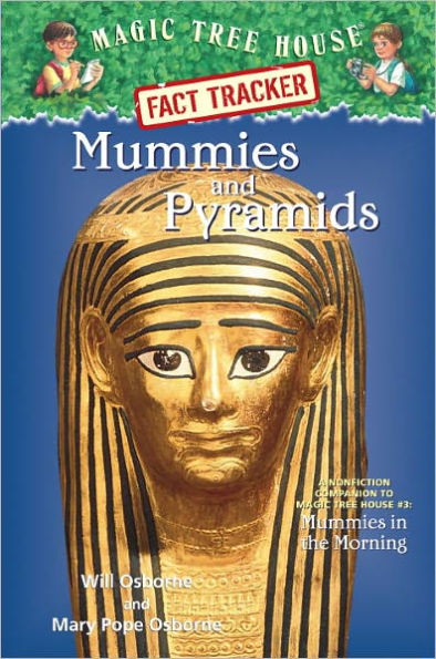 Magic Tree House Fact Tracker #3: Mummies and Pyramids: A Nonfiction Companion to Magic Tree House #3: Mummies in the Morning