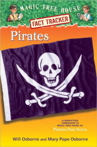 Title: Magic Tree House Fact Tracker #4: Pirates: A Nonfiction Companion to Magic Tree House #4: Pirates Past Noon, Author: Mary Pope Osborne