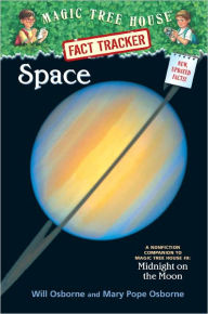 Title: Magic Tree House Fact Tracker #6: Space: A Nonfiction Companion to Magic Tree House #8: Midnight on the Moon, Author: Mary Pope Osborne