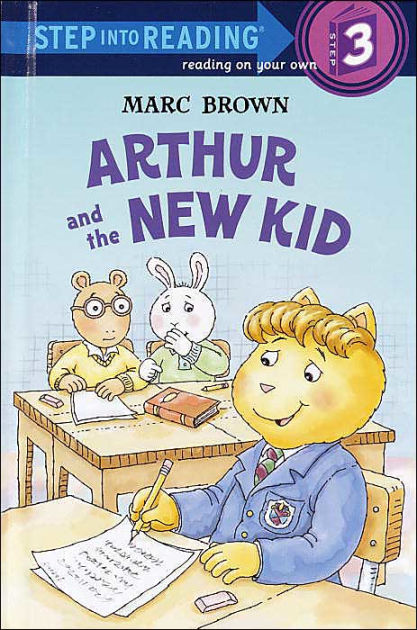 Arthur and the New Kid (Step into Reading Books Series: A Step 3 Book ...