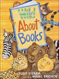 Title: Wild About Books, Author: Judy Sierra