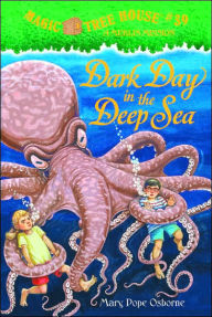 Dark Day in the Deep Sea (Magic Tree House Merlin Mission Series #11)