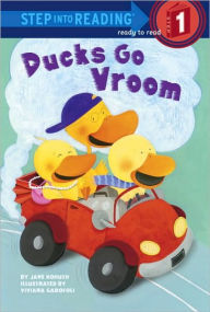 Title: Ducks Go Vroom (Step into Reading Book Series: A Step 1 Book), Author: Jane Kohuth