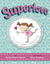 Title: Superlove, Author: Charise Mericle Harper