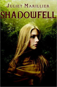 Title: Shadowfell, Author: Juliet Marillier