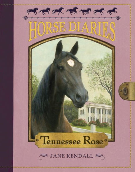 Tennessee Rose (Horse Diaries Series #9)