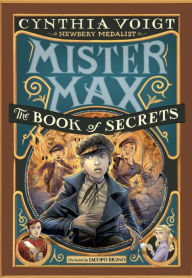 Title: The Book of Secrets (Mister Max Series #2), Author: Cynthia Voigt