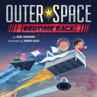 Title: Outer Space Bedtime Race, Author: Rob Sanders