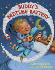 Title: Buddy's Bedtime Battery, Author: Christina Geist