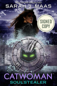Title: Catwoman: Soulstealer (Signed Book) (DC Icons Series #3), Author: Sarah J. Maas