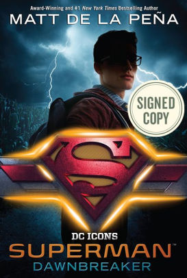 Superman: Dawnbreaker (Signed Book) (DC Icons Series #4)