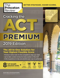 Title: Cracking the ACT Premium Edition with 8 Practice Tests, 2019 (B&N Exclusive Edition), Author: Princeton Review