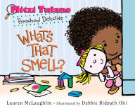 Title: Mitzi Tulane, Preschool Detective in What's That Smell?, Author: Lauren McLaughlin