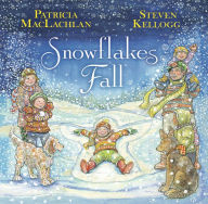 Title: Snowflakes Fall, Author: Patricia MacLachlan