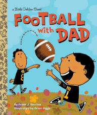 Title: Football with Dad, Author: Frank Berrios