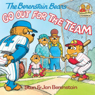 Title: The Berenstain Bears Go Out for the Team, Author: Stan Berenstain