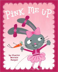 Title: Pink Me Up, Author: Charise Mericle Harper