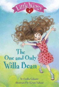 Title: Little Wings #4: The One and Only Willa Bean, Author: Cecilia Galante