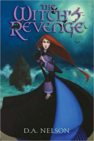 Title: The Witch's Revenge, Author: D.A. Nelson