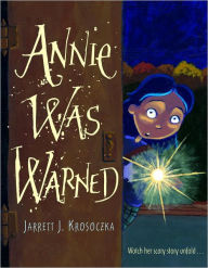 Title: Annie was Warned, Author: Jarrett J. Krosoczka