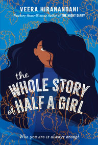 Title: The Whole Story of Half a Girl, Author: Veera Hiranandani