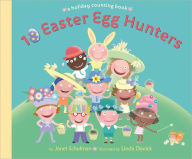 Title: 10 Easter Egg Hunters: A Holiday Counting Book, Author: Janet Schulman