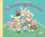 10 Easter Egg Hunters: A Holiday Counting Book