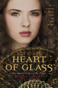 Title: Heart of Glass, Author: Sasha Gould