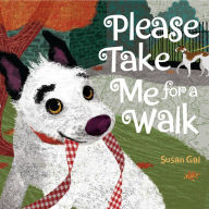 Title: Please Take Me For a Walk, Author: Susan Gal