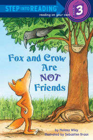 Title: Fox and Crow Are Not Friends, Author: Melissa Wiley