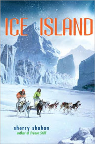 Title: Ice Island, Author: Sherry Shahan