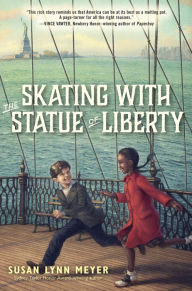 Title: Skating with the Statue of Liberty, Author: Susan Lynn Meyer