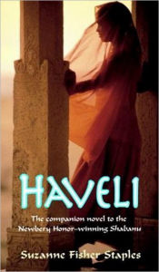 Title: Haveli, Author: Suzanne Fisher Staples