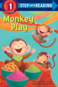 Title: Monkey Play (Step into Reading Book Series: A Step 1 Book), Author: Alyssa Satin Capucilli