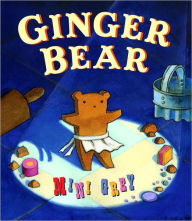 Title: Ginger Bear, Author: Mini Grey