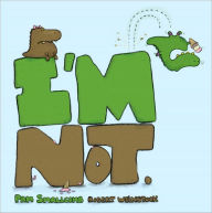 Title: I'm Not., Author: Pam Smallcomb